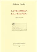 La signorina e lo stupido e altri racconti