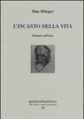 L'incanto della vita. Pensieri sull'arte