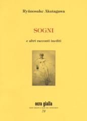 Sogni e altri racconti inediti