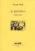 Il ritorno e altre prose. Ediz. limitata