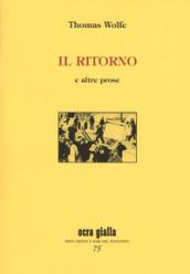 Il ritorno e altre prose. Ediz. limitata