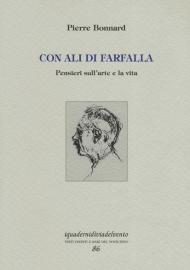 Con ali di farfalla. Pensieri sull'arte e la vita