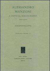 Alessandro Manzoni. A Critical Bibliografy. 1995-2000