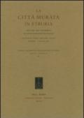 La città murata. Atti del 25° Convegno di studi etruschi ed italiaci (Chianciano Terme-Sarteano-Chiusi, 30 marzo-3 aprile 2005)