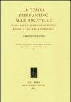 La tomba Sterrantino alle Arcatelle. Nuovi dati sull'orientalizzante medio e recente a Tarquinia