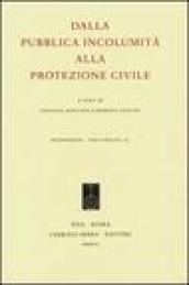 Dalla pubblica incolumità alla protezione civile