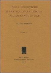 Idee linguistiche e pratica della lingua in Giovanni Gentile