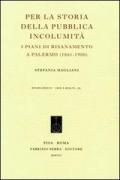 Per la storia della pubblica incolumità. I piani di risanamento a Palermo (1861-1900)