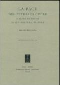 La pace nel Petrarca civile e altre ricerche di letteratura italiana