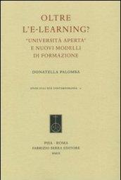 Oltre l'e-learning? «Università aperta» e nuovi modelli di formazione