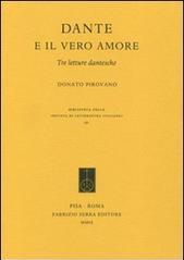 Dante e il vero amore. Tre letture dantesche