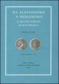 Da Alessandro a Menandro. Il regno greco di Battriana