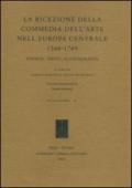 La ricezione della commedia dell'arte nell'Europa centrale (1568-1769). Storia, testi, iconografia