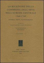 La ricezione della commedia dell'arte nell'Europa centrale (1568-1769). Storia, testi, iconografia