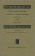 Passato remoto. Età mitiche e identità augustea in Ovidio