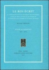 La roi écrit. Le correspondance du souverain hellénistique, suivie de deux lettres de'Antiochos III à partir de Louis Robert et d'Adolf Wilhelm