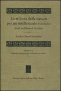 La scienza della natura per un intellettuale romano. Studi su Plinio il Vecchio