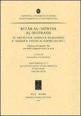 Kitab al-'adwiya Al-Mufrada. Di 'Abu Ga'Far 'Ahmad b. Muhammad b. 'Ahmad b. Sayyid Al-Gafiqi (XII sec.). Ediz. multilingue