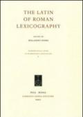 The latin of roman lexicography. Ediz. multilingue