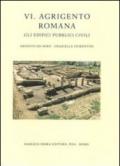 Agrigento romana. Gli edifici pubblici civili. 6.