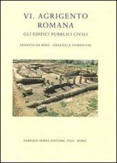 Agrigento romana. Gli edifici pubblici civili. 6.