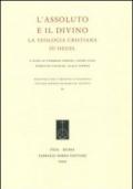 L'assoluto e il divino. La teologia cristiana di Hegel. Ediz. italiana e tedesca