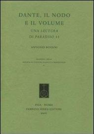 Dante, il nodo e il volume. Una lettura di Paradiso 33