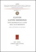 Custos latini sermonis. Testi grammaticali latini dell'alto medioevo