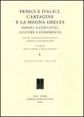 Fenici e italici, Cartagine e la Magna Grecia. Popoli a contatto, culture a confronto. Atti del Convegno (Cosenza, 27-28 maggio 2008)