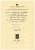 Descendants of the family of the Prophet in contemporary history: a case study, the Si'i religious establishment of Al-Nagaf (Iraq)
