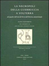 La necropoli della Guerruccia a Volterra nel quadro dell'età del Ferro dell'Etruria settentrionale