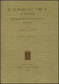 Il sudore dei torchi a Malta. La tipografia dell'ordine gerosolimitano (1642-1798). Ediz. italiana ed inglese