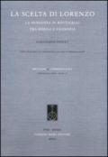 La scelta di Lorenzo. La Primavera di Botticelli tra poesia e filosofia. Ediz. italiana e francese