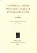 «Memorie, ombre di sogni». Pascoli un secolo dopo