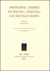 «Memorie, ombre di sogni». Pascoli un secolo dopo