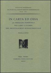 In carta ed ossa. Le immagini femminili nei libri a stampa del Mezzogiorno rinascimentale