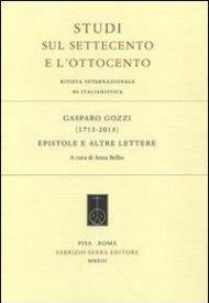 Gasparo Gozzi (1713-2013). Epistole e altre lettere