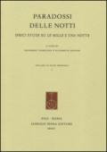 Paradossi delle notti. Dieci studi su Le mille e una notte. Ediz. italiana e inglese