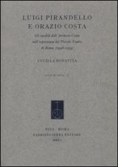 Luigi Pirandello e Orazio Costa. Gli inediti dell'Archivio Costa nell'esperienza del Piccolo Teatro di Roma (1948-1954)