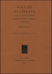 Scenari di libertà. Teatro e teatralità a Milano durante il Triennio Cisalpino (1796-1799)