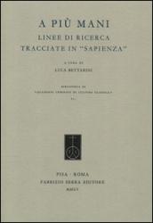 A più mani. Linee di ricerca tracciate in «Sapienza»