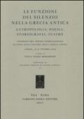 Le funzioni del silenzio nella Grecia antica. Antropologia, poesia, storiografia, teatro. Convegno del Centro internazionale di studi... (Urbino, 9-10 ottobre 2014)