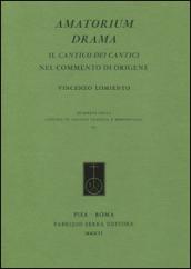 Amatorium Drama. Il cantico dei cantici nel commento di Origene