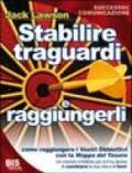 Stabilire traguardi e raggiungerli