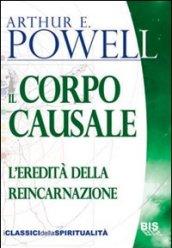 Il corpo causale. L'eredità della reincarnazione