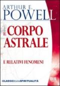 Il corpo astrale e relativi fenomeni