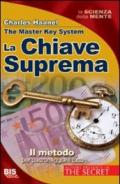 La chiave suprema. Il metodo per padroneggiare tutto