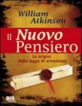 Il nuovo pensiero. Le origini della legge di attrazione