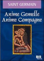 Anime gemelle, anime compagne. La fusione degli opposti