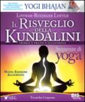 Il risveglio della Kundalini. Teoria e pratica illustrata